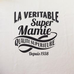 Tshirt - Véritable Super Mamie